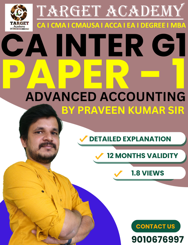 CA INTER G1 PAPER - 1: ADVANCED ACCOUNTING BY PRAVEEN KUMAR SIR